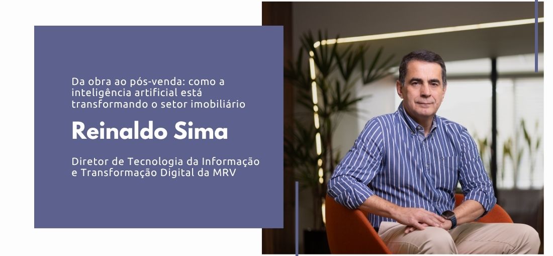 Foto: Divulgação - Reinaldo Sima, diretor de Tecnologia da Informação e Transformação Digital da MRV Gabriel Araujo